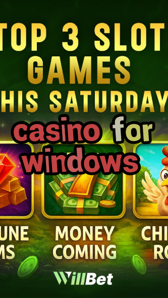 casino for windows-buildcasinogames.igamblingorder.com